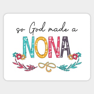 So God Made A Nona Happy Mother's Day Magnet